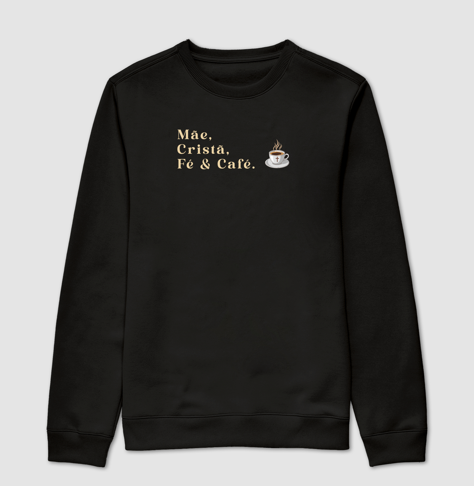 MÃE, CRISTÃ, FÉ E CAFÉ.