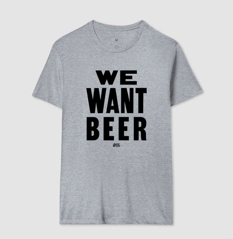 We Want Beer 2 - New Brew - Camiseta