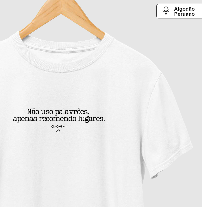 Não uso palavrões, apenas recomendo lugares