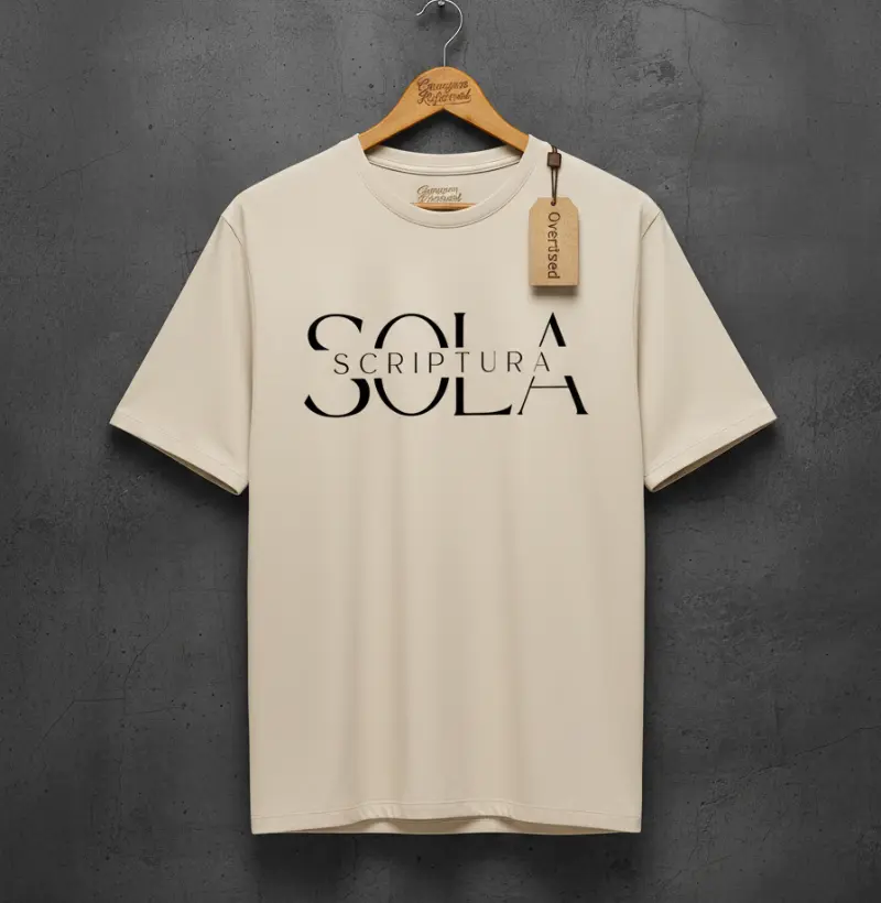 "OVERSIZED SOLA SCRIPTURA"