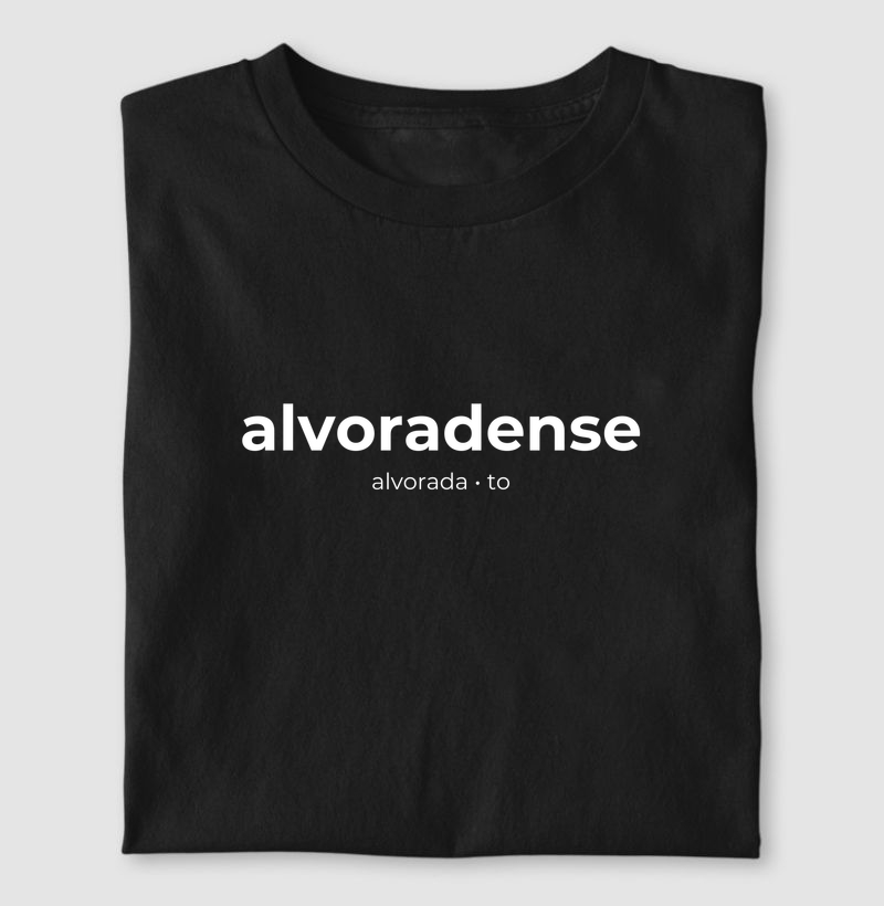 Alvoradense | Gentílico TO - Camiseta