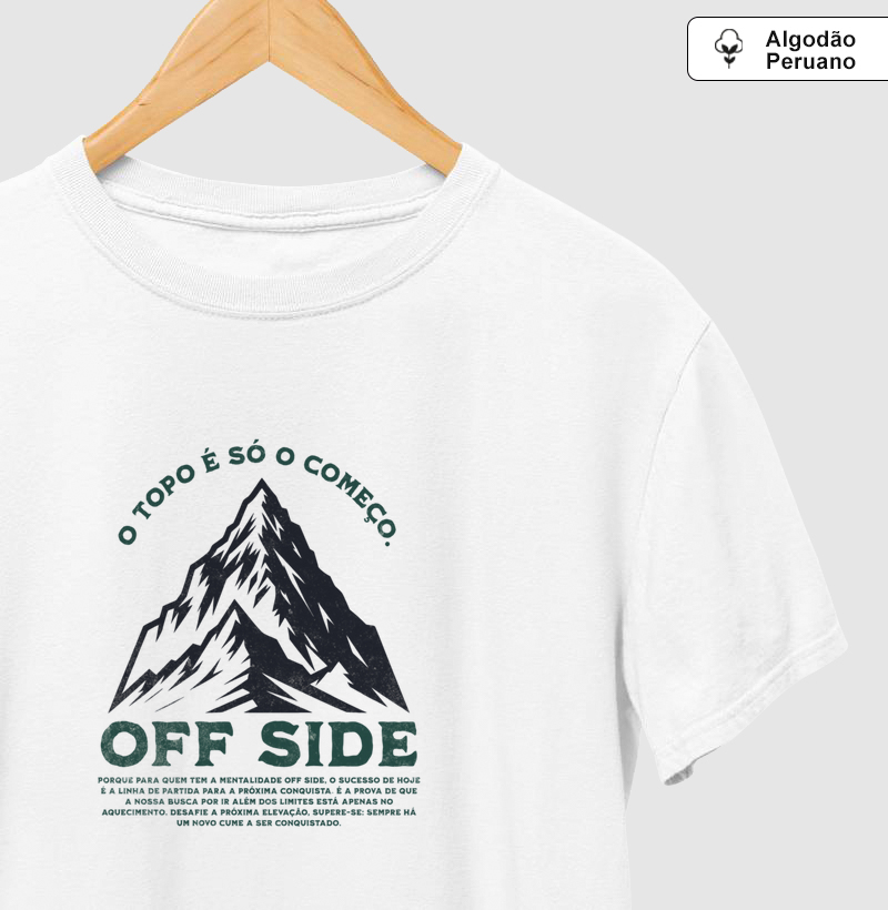 Camiseta Off Side O Topo é o Começo