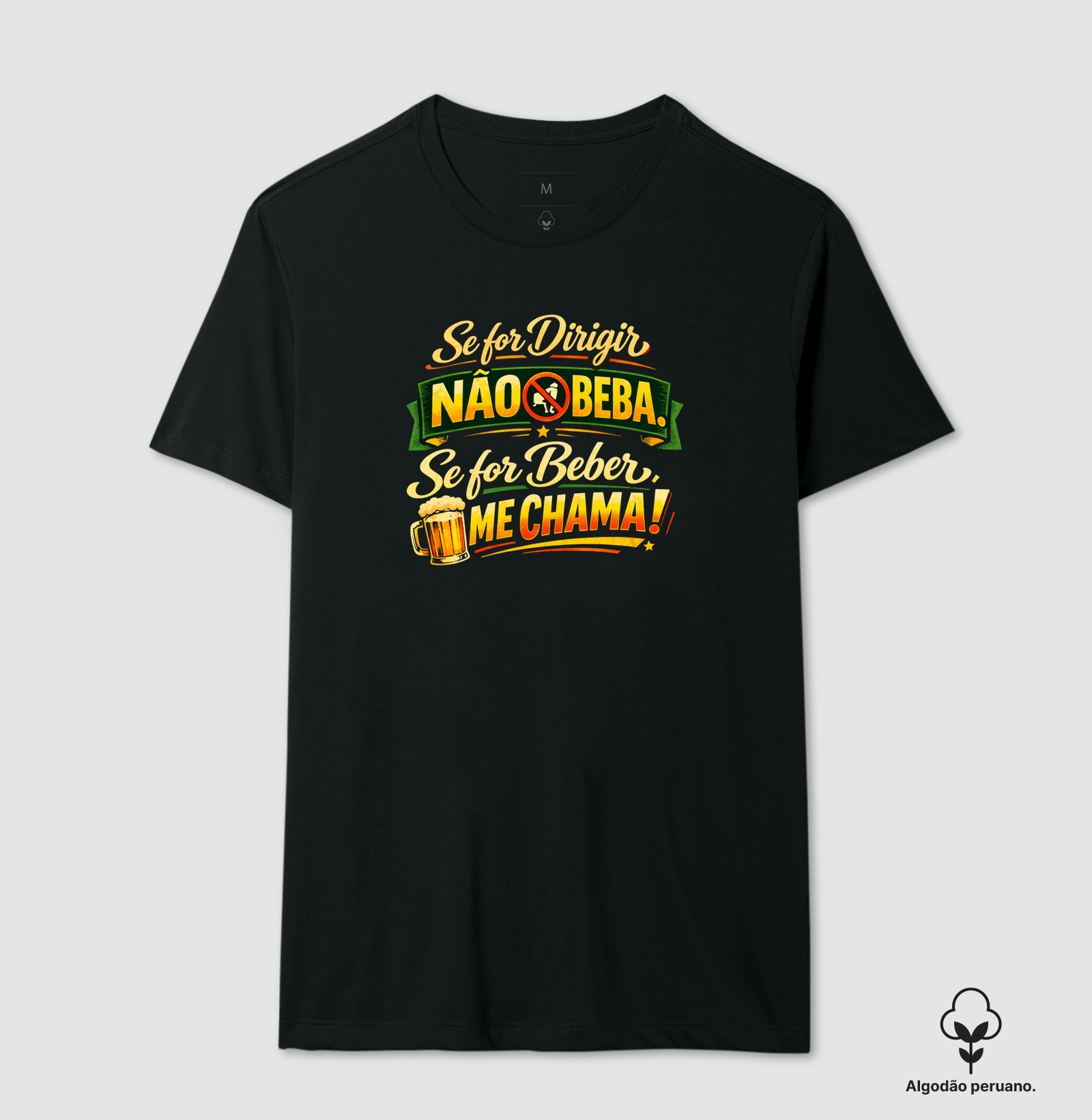 camiseta se for dirigir não beba, se for beber me chama
