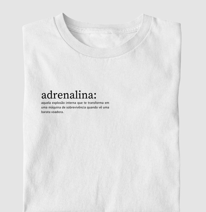 Camiseta com estampa "Adrenalina"- 100% algodão