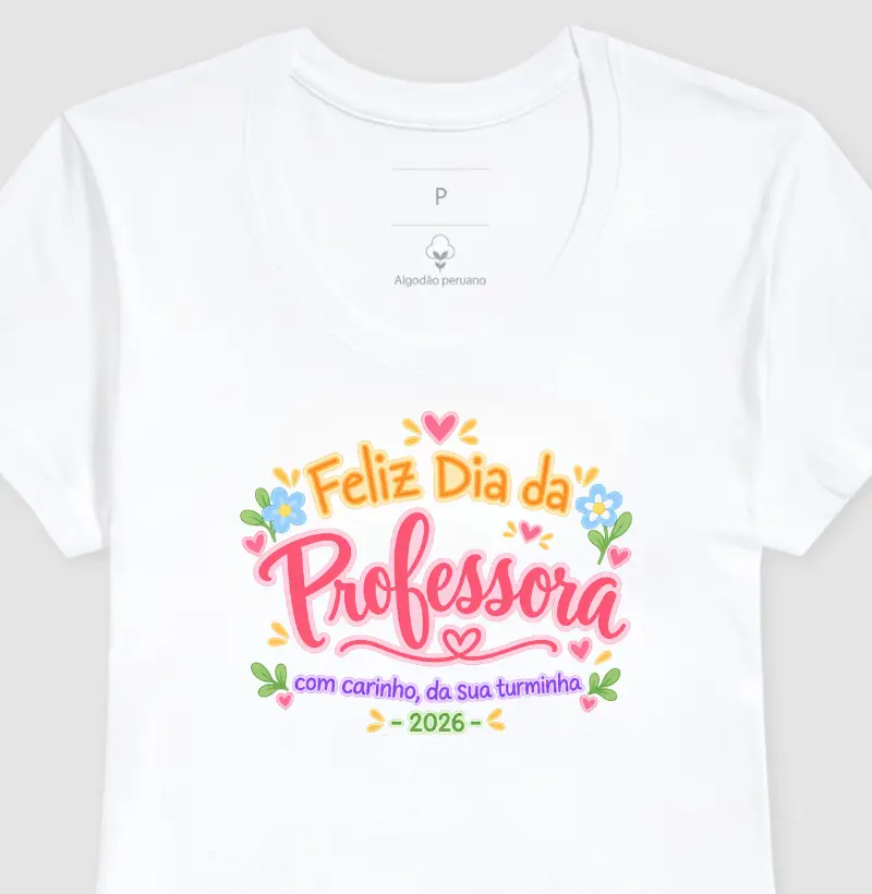 Feliz Dia da Professora - com carinho, da sua turminha - 2026