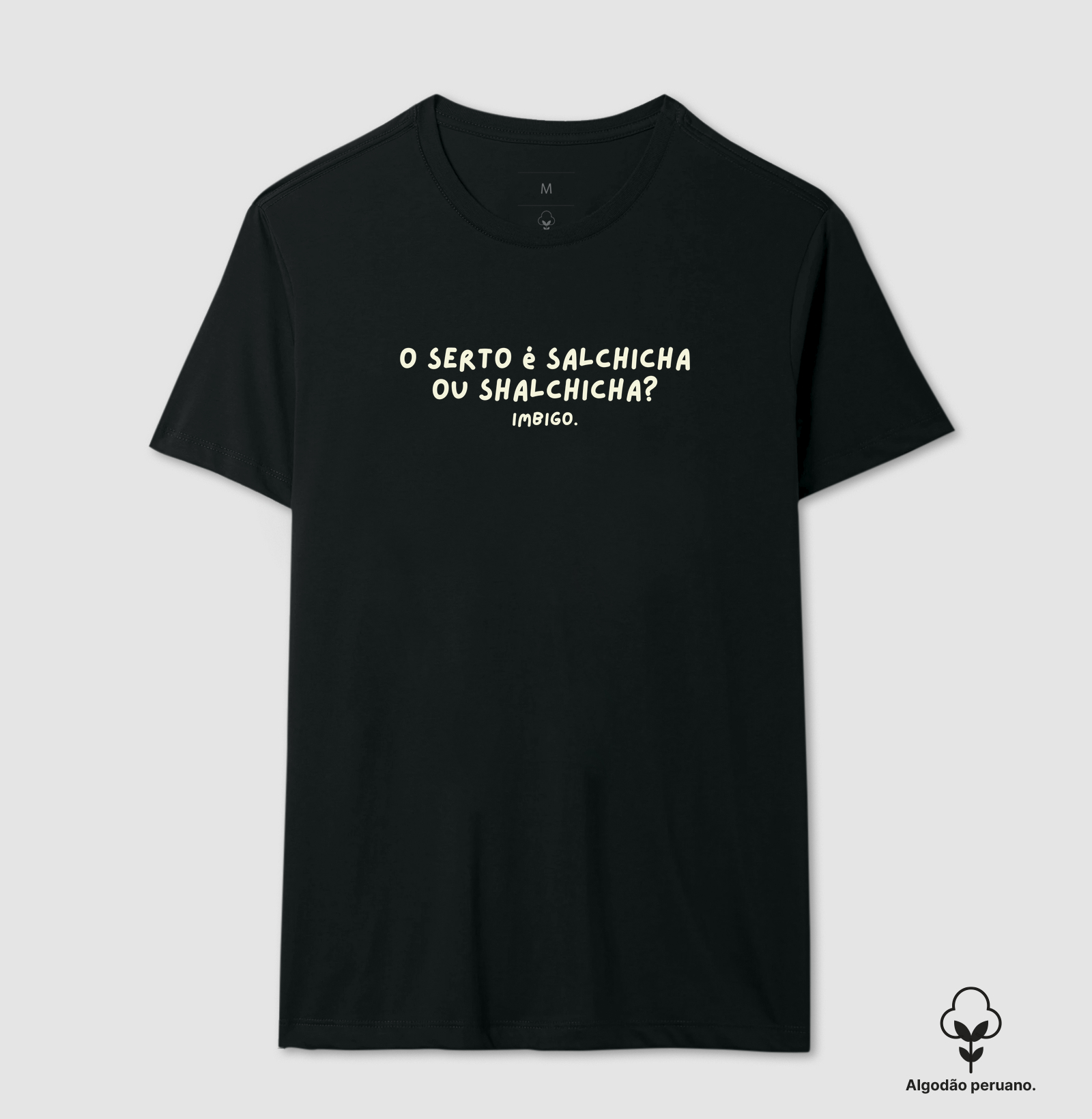 Salchicha ou Shalchicha? - Camiseta Algodão Peruano