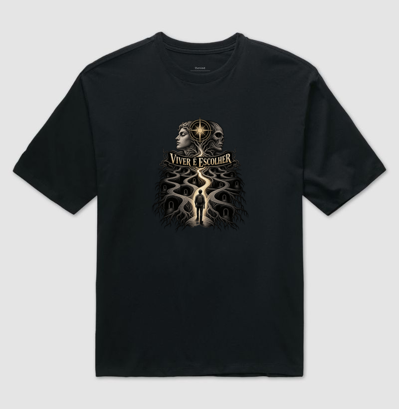 Viver É Escolher - Camiseta Oversized