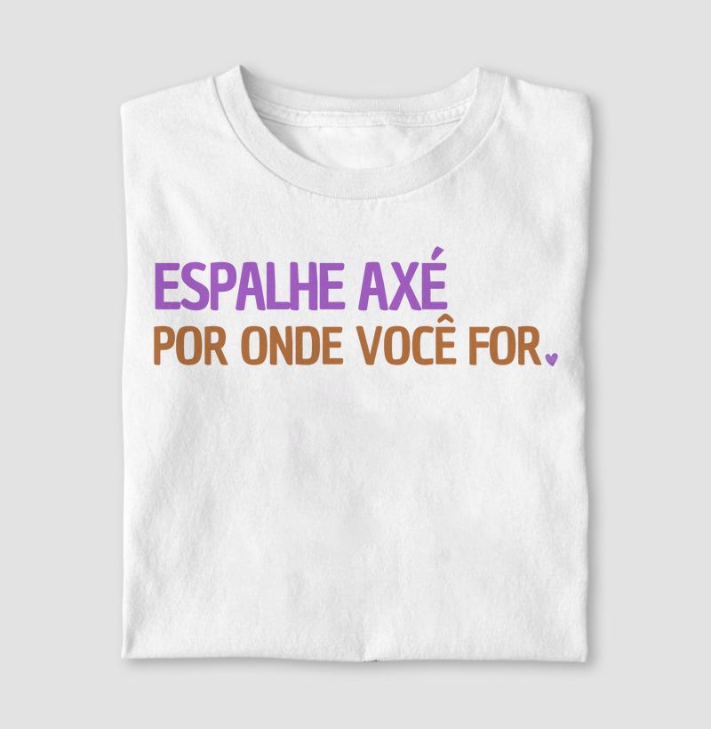 Espalhe axé por onde você for