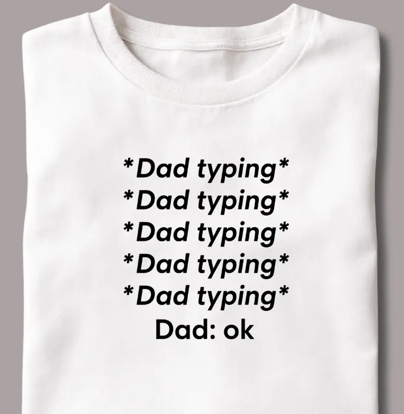 Dad Typing