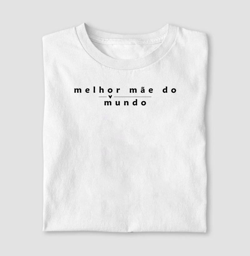 Melhor mãe do mundo