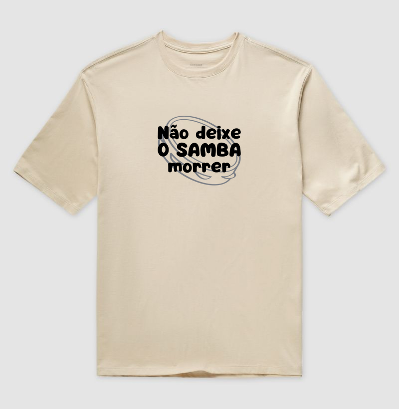 Não Deixe o Samba Morrer - Oversized