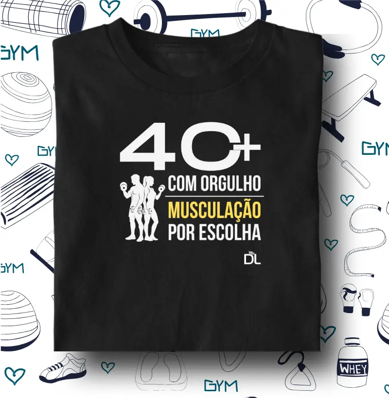 40 Mais Musculação - Camiseta Algodão Peruano