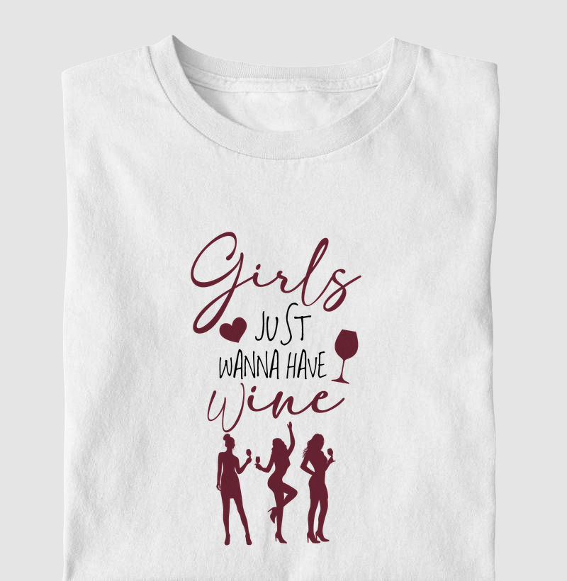 New Girls Just wanna have wine 