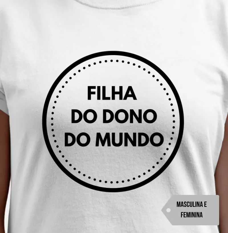 Filha de Deus, o dono do mundo 