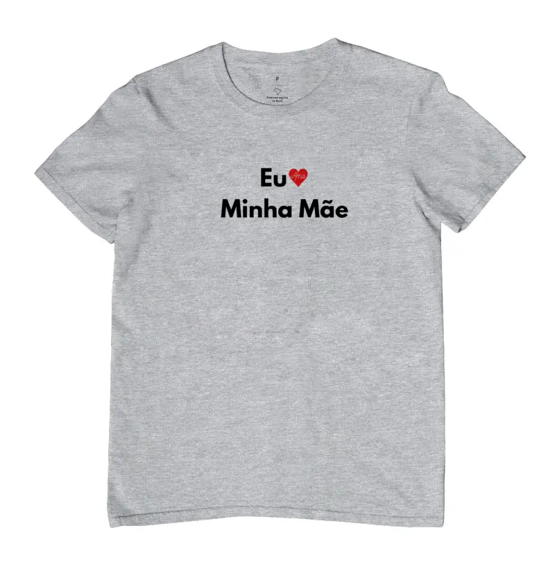 Masculina Eu Amo Minha Mãe