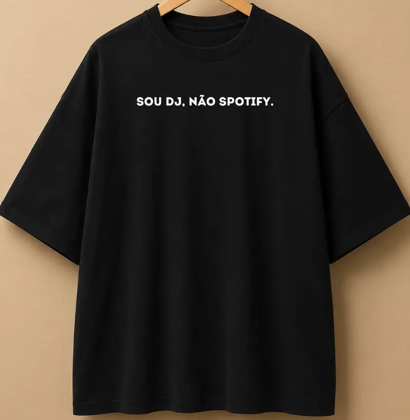 Sou Dj, não Spotify
