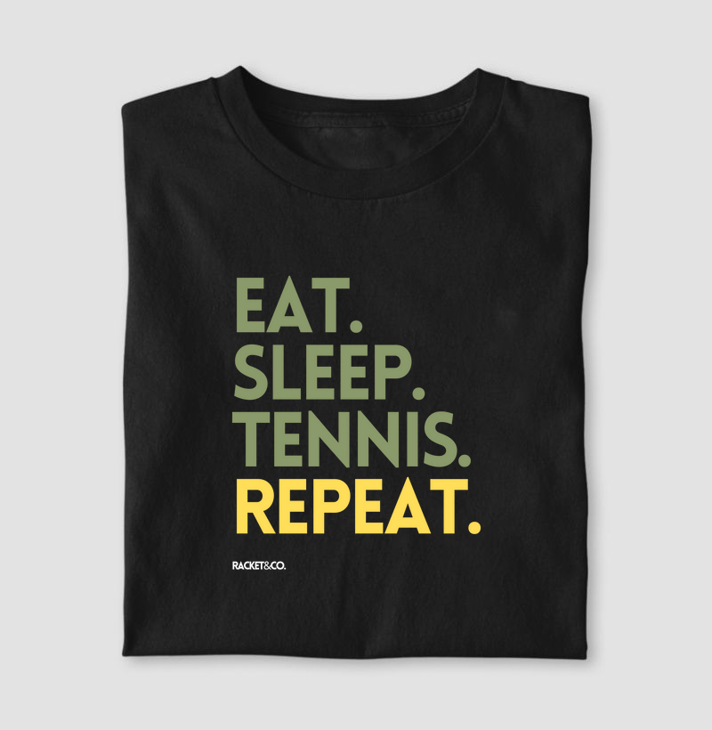 Eat Sleep Tennis Repeat