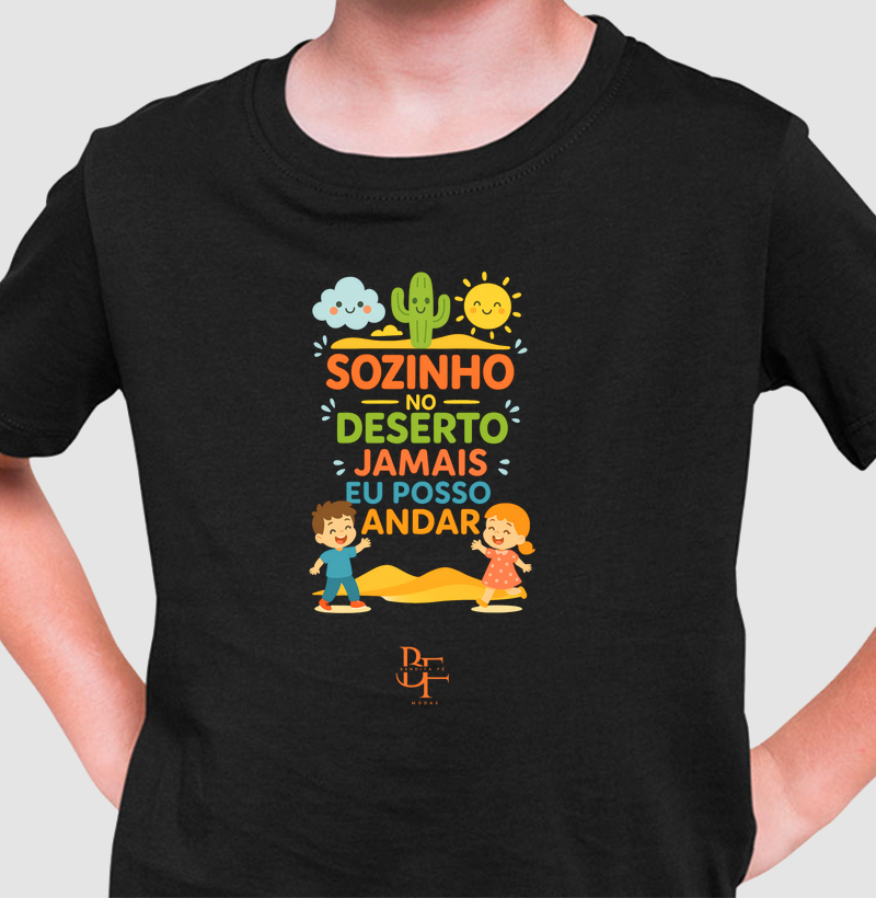 Sozinho no deserto jamais eu posso andar