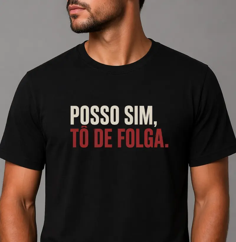 Posso sim, to de folga