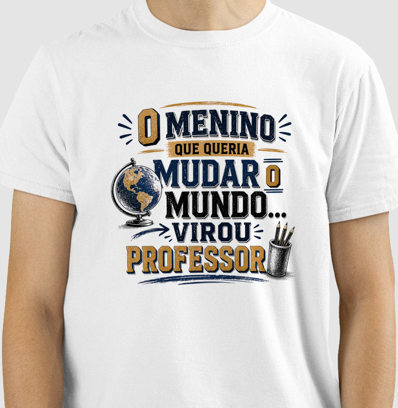 O Menino Que Queria Mudar o Mundo... Virou Professor