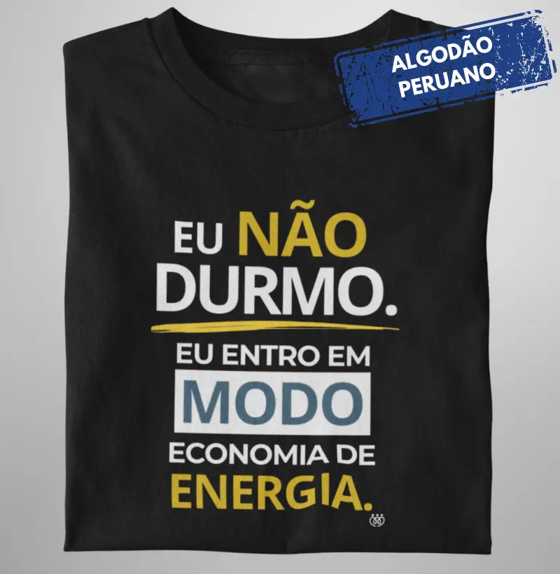 Eu não durmo. Eu entro em modo economia de energia Premium