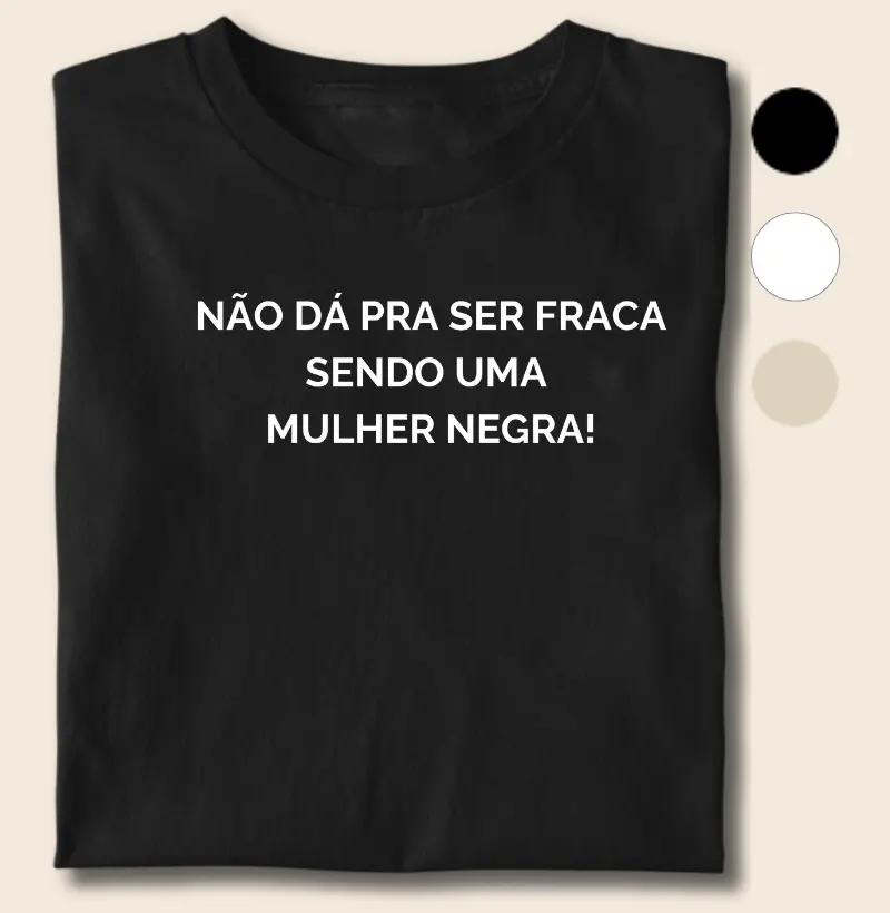 Não Dá Pra Ser Fraca