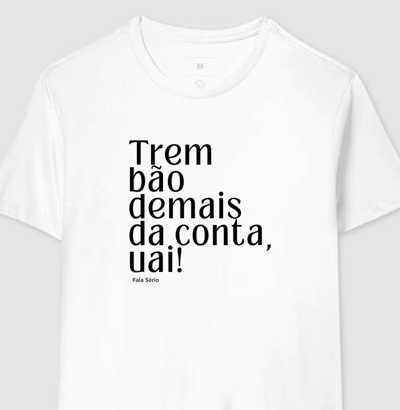 Trem Bão Demais da Conta, Uai!