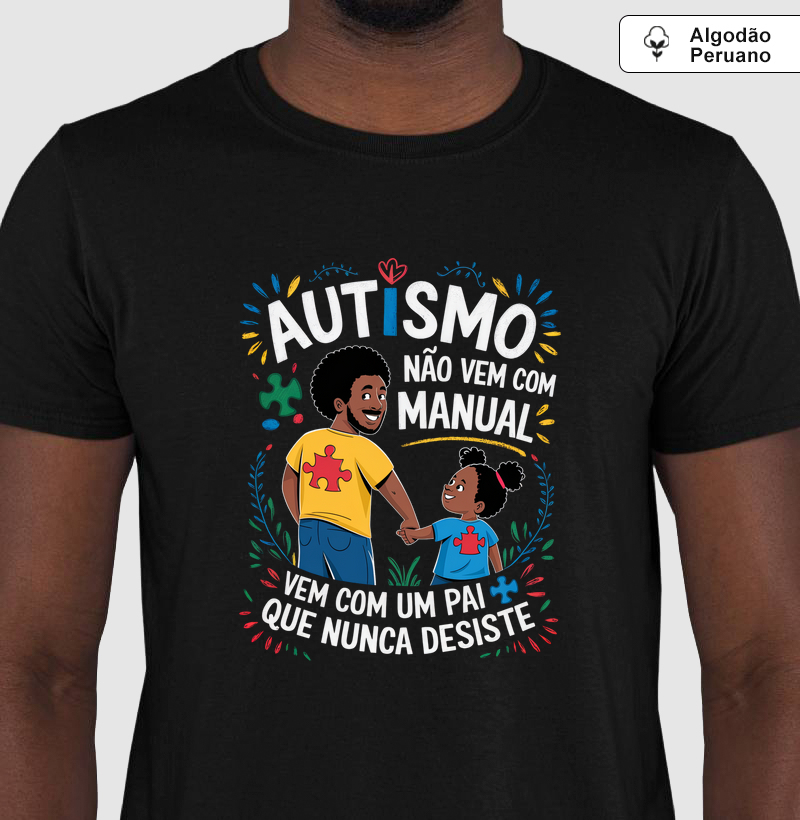 Autismo não vem com manual, vem com um pai que nunca desiste
