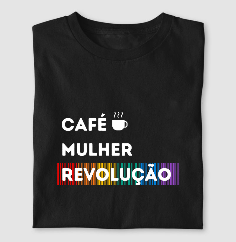 CAFÉ, MULHER E REVOLUÇÃO