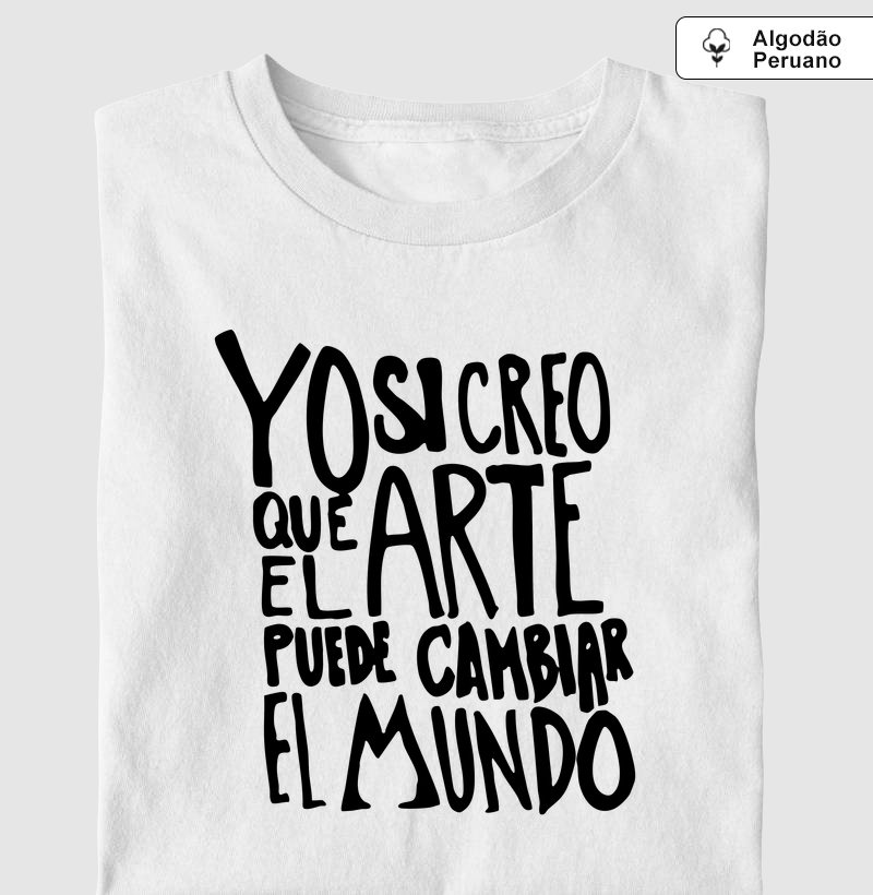 Camiseta - Arte pode cambiar el mundo