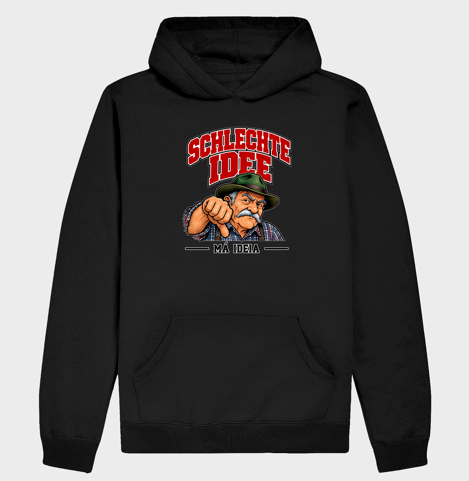 Schlechte Idee — Má Ideia - Hoodie Moletom