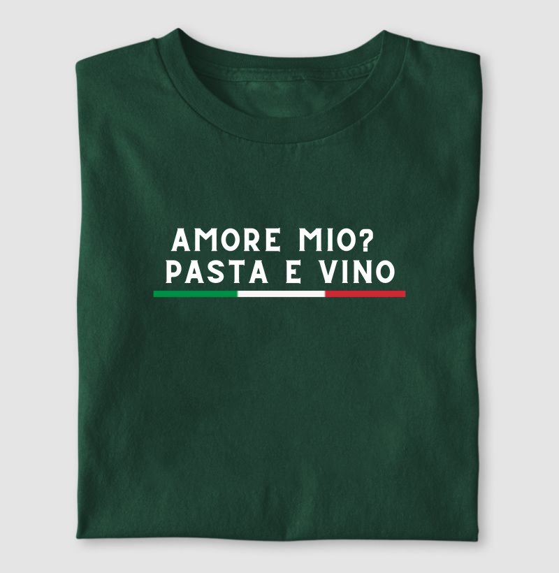 AMORE MIO: PASTA E VINO