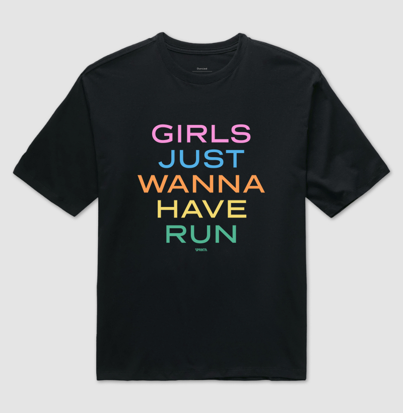 Girls Just Wanna Have Run
