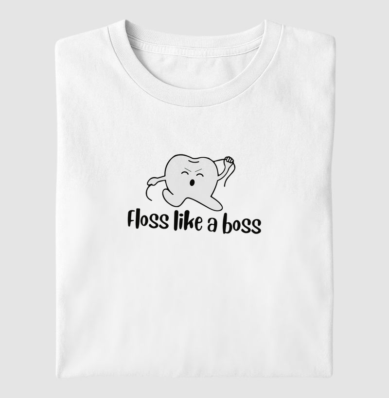 Floss like a boss