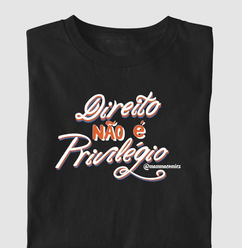 Direito Não É Privilégio