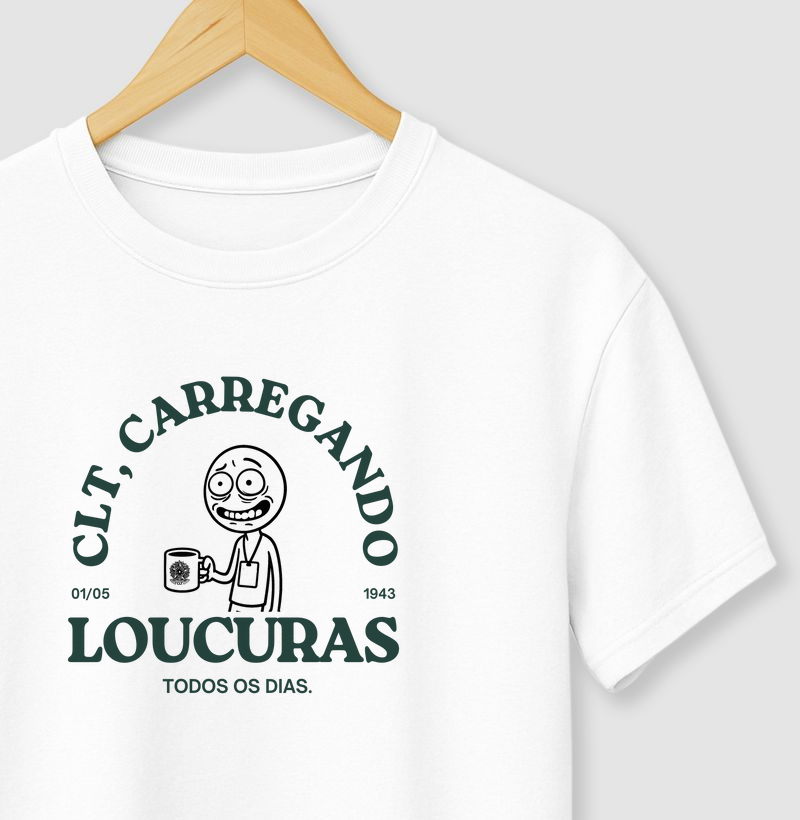 CLT, carregando loucuras desde 1943.