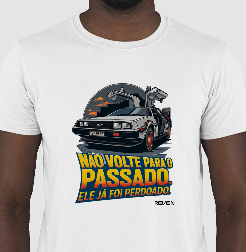 Camiseta Não Volte ao Passado