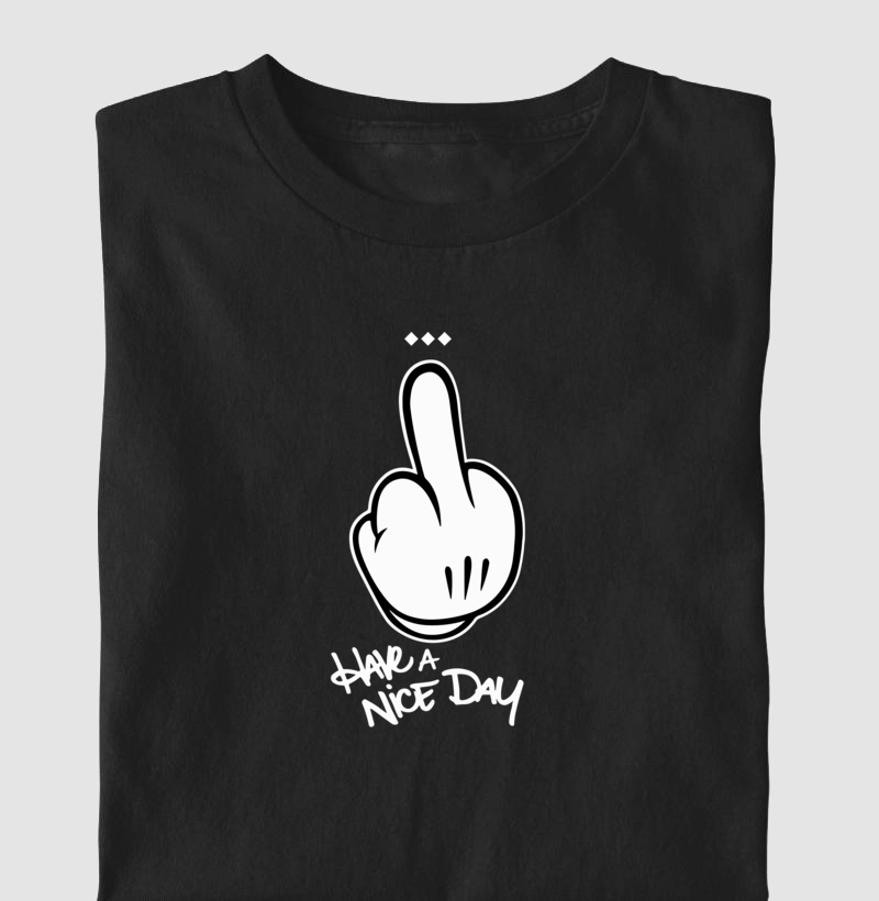 Camiseta Have a Nice Day