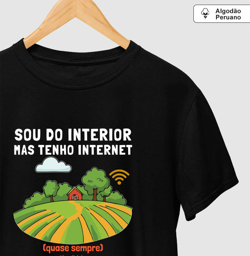 Sou do interior, mas tenho internet (quase sempre)