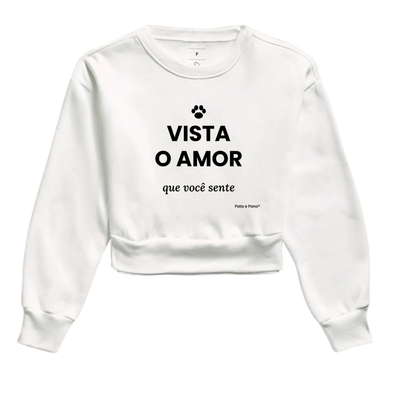 CROPPED MOLETOM VISTA O AMOR - Cropped Moletom