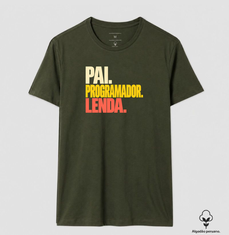 Pai. Programador. Lenda. - Camiseta Algodão Peruano