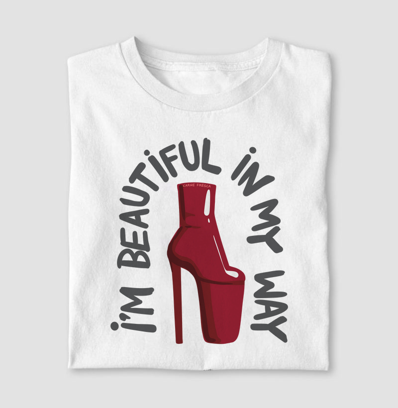 Im beautiful in my way