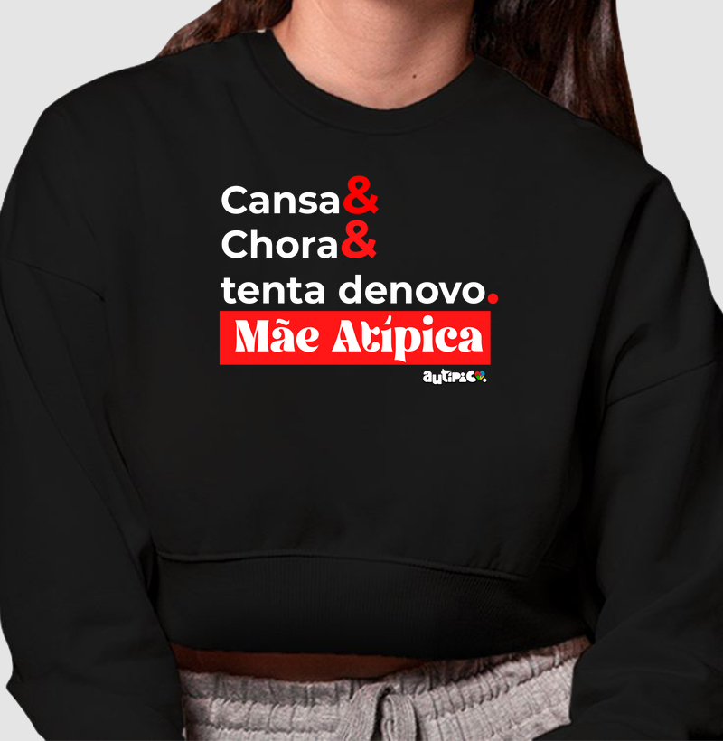 Cansa& Chora& Tenta denovo. Mãe Atípica