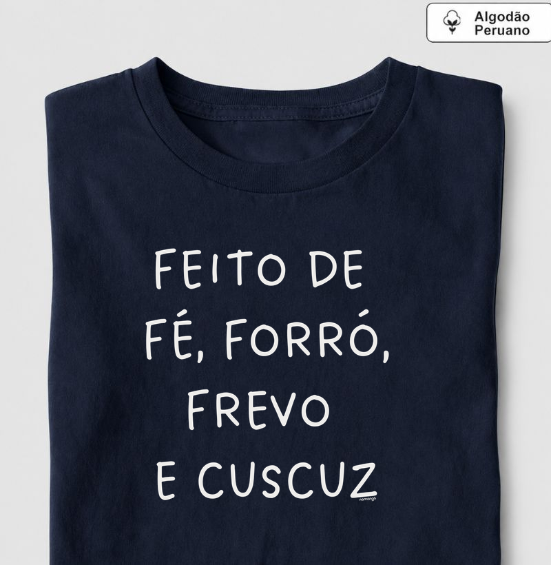 Feito de Fé, Forró, Frevo e Cuscuz