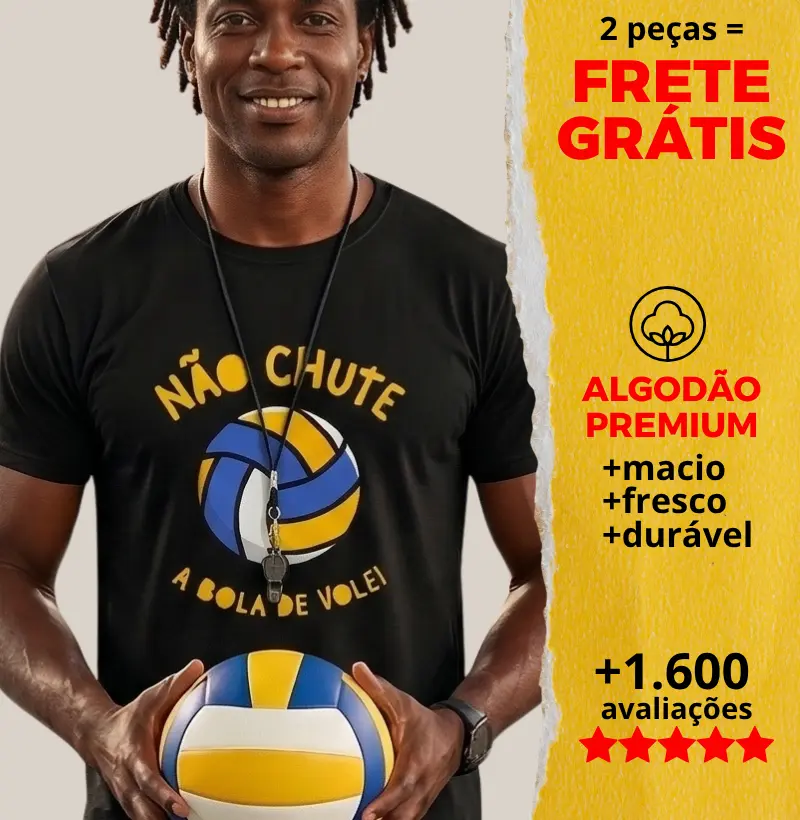 Camiseta Não Chute a Bola de Volei