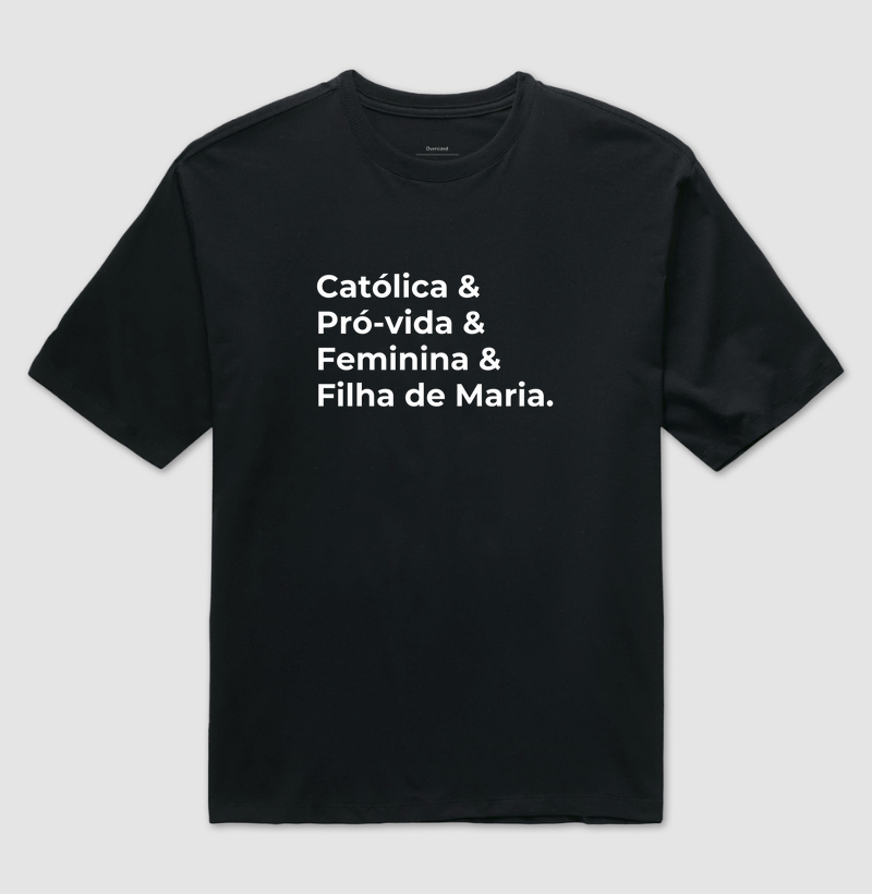 Católica & Pró-vida & Feminina & Filha de Maria
