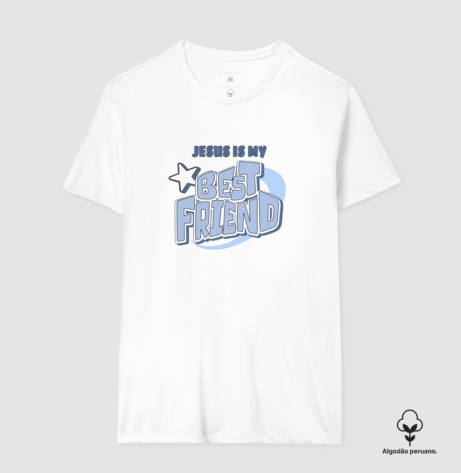 Jesus is my best friend - Camiseta Algodão Peruano