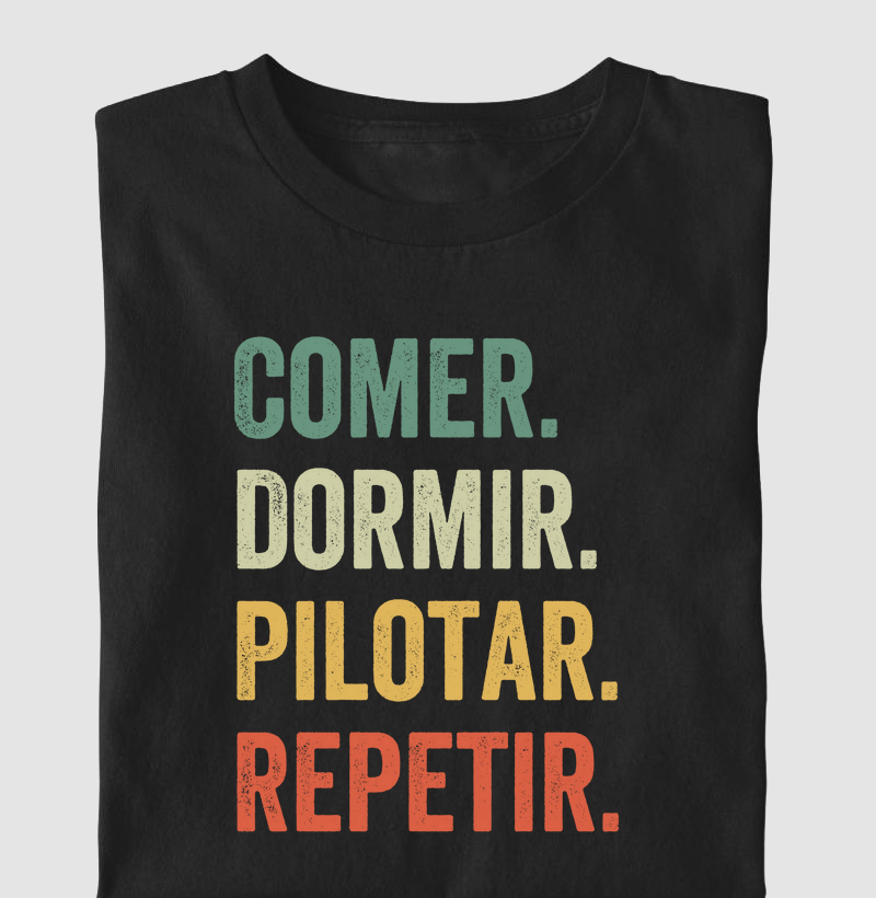 Comer. Dormir. Pilotar. Repetir.