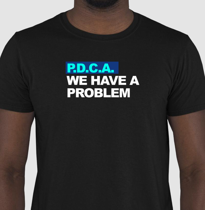 we have a problem PDCA 