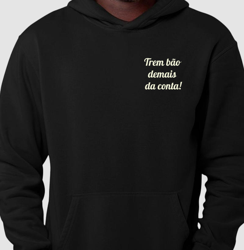 Trem bão demais da conta!